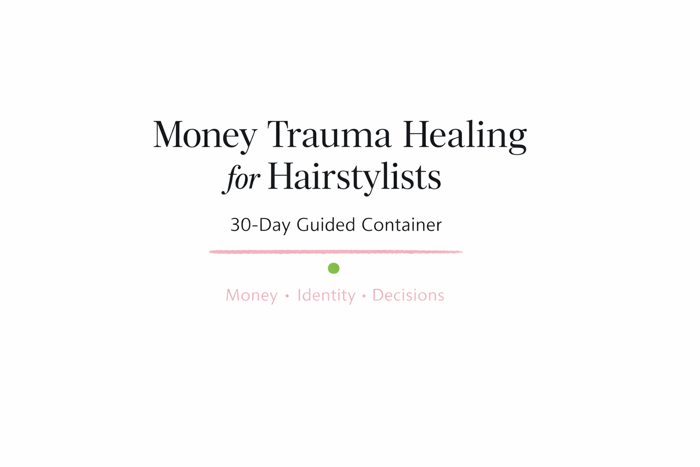 🌸Money Trauma Healing for Hairstylists